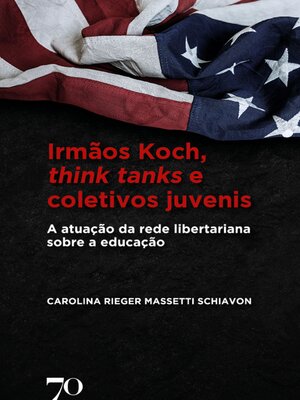 cover image of Irmãos Koch, think tanks e coletivos juvenis